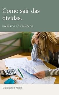 Livro Como sair das dívidas. : Do básico ao avançado.