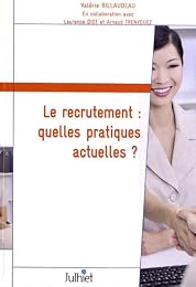 Le  recrutement, quelles pratiques actuelles ?