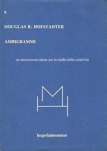 Ambigrammi: Un microcosmo ideale per lo studio della creatività (Italian Edition)