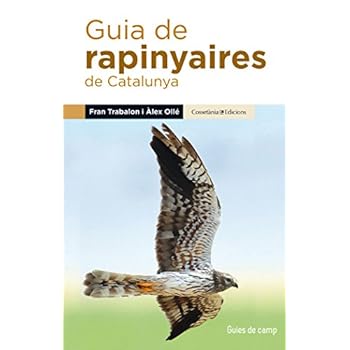 Guia De Rapinyaires De Catalunya (Guies de camp) Guia De Rapinyaires De Catalunya (Guies de camp)