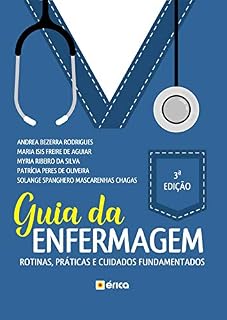 Livro Guia da Enfermagem: Rotinas, Práticas e os Cuidados Fundamentados