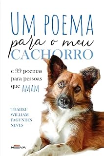 Livro Um poema para o meu cachorro: e 99 poemas para pessoas quem amam