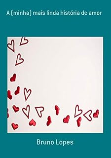 Livro A (Minha) Mais Linda História De Amor