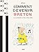 Comment devenir Breton ? : Ou le rester si vous l'êtes déjà by
