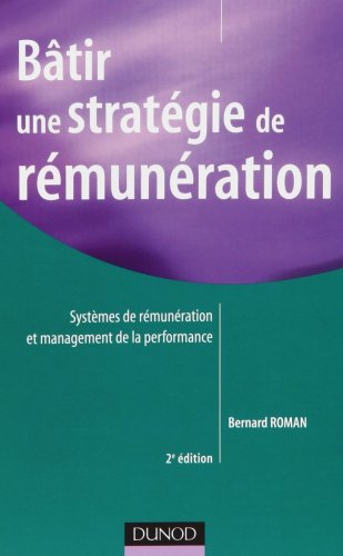 Bâtir une stratégie de rémunération