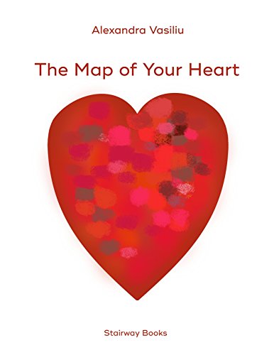 The Map of Your Heart: Love Poems