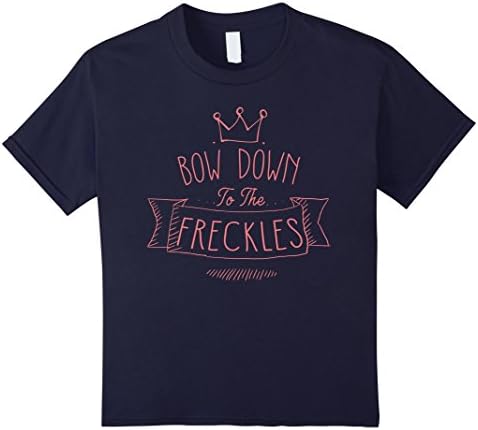 Kids Bow Down To The Freckles T-shirt Beautiful Freckle Face 6 Navy