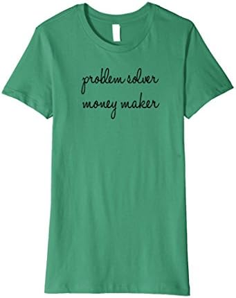 Womens Problem Solver Money Maker T-shirt XL Kelly Green