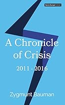 A Chronicle of Crisis: 2011 - 2016 A Chronicle of Crisis: 2011 - 2016