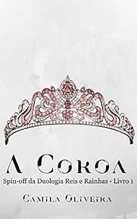 Livro A Coroa (Spin-off da Duologia Reis e Rainhas Livro 1)