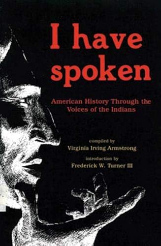 Download I Have Spoken: American History Through the Voices of the Indians PDF