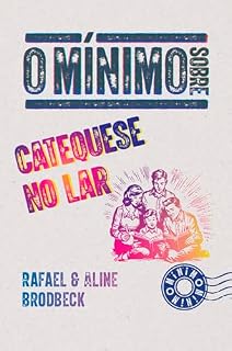 Livro O mínimo sobre catequese no lar