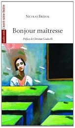 Bonjour maîtresse
