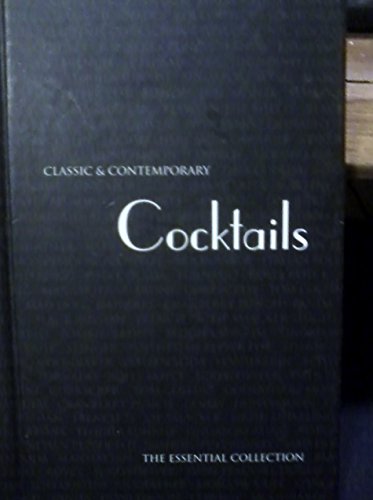 Classic & Contemporary Cocktails: The Essential Collection by Linda Doeser