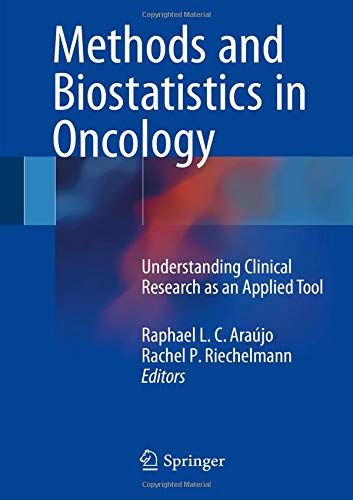 R.E.A.D Methods and Biostatistics in Oncology: Understanding Clinical Research as an Applied Tool [R.A.R]