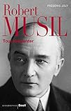 Robert Musil : Tout réinventer by