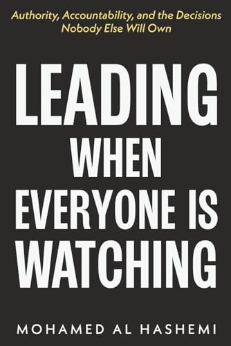 Leading When Everyone Is Watching