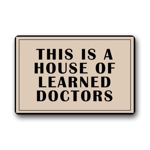Popular Simple "THIS IS A HOUSE OF LEARNED DOCTORS" Doormats Non Slip