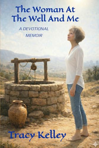 The Woman at the Well and Me: A Devotional Memoir at Amazon