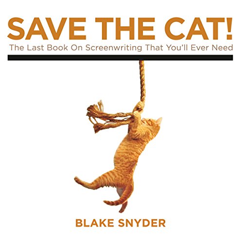 D0wnl0ad Save the Cat!: The Last Book on Screenwriting You'll Ever Need [R.A.R]