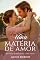 Livro Uma Matéria de Amor (Os Thorncliffes Livro 11)
