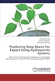 Image de Producing Snap Beans For Export Using Hydroponics Systems: Root-zone warming and air heating on snap bean plants grown in nutrient film technique syst