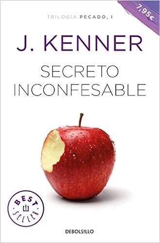 Amazon Com Secreto Inconfesable Trilogia Pecado 1 Spanish Edition 9788466347648 Kenner J Nieves Calvino Gutierrez Books