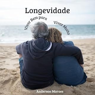 Livro Longevidade - Viver Bem Para Viver Muito