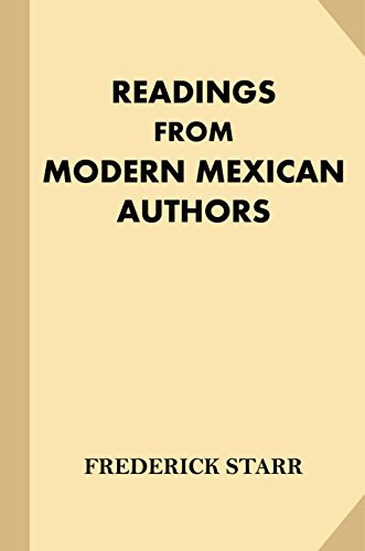 Readings from Modern Mexican Authors (Treasure Trove Classics) by Frederick Starr