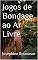 Livro Jogos de Bondage ao Ar Livre