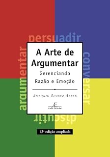 Livro A Arte de Argumentar: Gerenciando Razão e Emoção