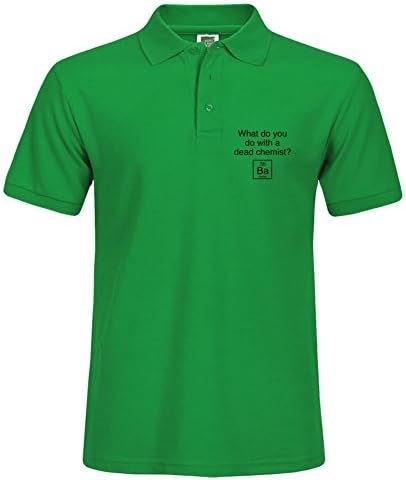 Anti-shrink Green Adult Short Sleeve Tee With Collor What Do You Do With A Dead Chemist? Large Polo Shirt Hot Selling