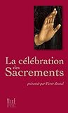 CELEBRATION DES SACREMENTS-NE-SOUS COFFRET (RITUELS) (French Edition) by 