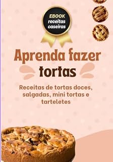 Livro Aprenda Fazer Tortas Salgadas, Doces E Tarteletes.