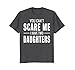 Mens You Can't Scare Me I Have Two Daughters T-shirt Medium Dark Heather