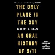 The Only Plane in the Sky: An Oral History of September 11, 2001