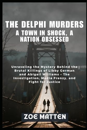 THE DELPHI MURDERS: The Quest To Find 'The Man On The Bridge