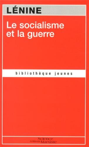 Le  socialisme et la guerre