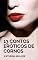 Livro 13 Contos Eróticos Picantes: Sexo extraconjugal, esposas safadas e seus maridos cornos