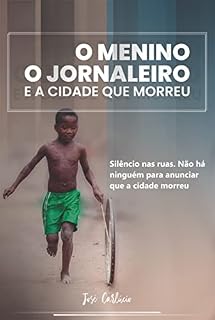 Livro O menino, o jornaleiro e a cidade que morreu