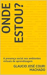 Livro Onde estou? : A presença social nos ambientes virtuais de aprendizagem