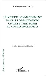 L' unité de commandement dans les organisations civiles et militaires au Congo-Brazzaville