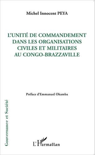 L' unité de commandement dans les organisations civiles et militaires au Congo-Brazzaville