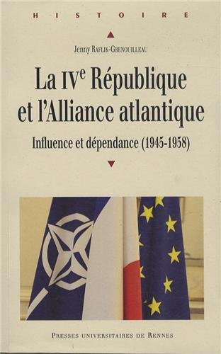 La  IVe République et l'Alliance atlantique