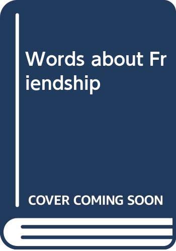 Words about Friendship
