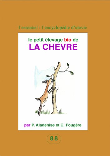 Le  petit élevage bio de la chèvre