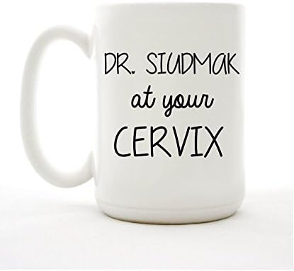 Dr. At Your Cervix Mug