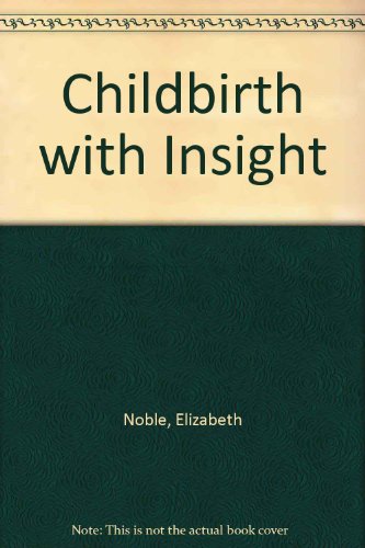 Childbirth With Insight