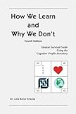 How We Learn and Why We Don't