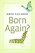 Have You Been Born Again? (Pack of 25) (Proclaiming the Gospel) by 
